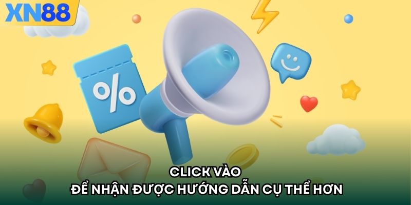 Click vào để nhận được hướng dẫn cụ thể hơn