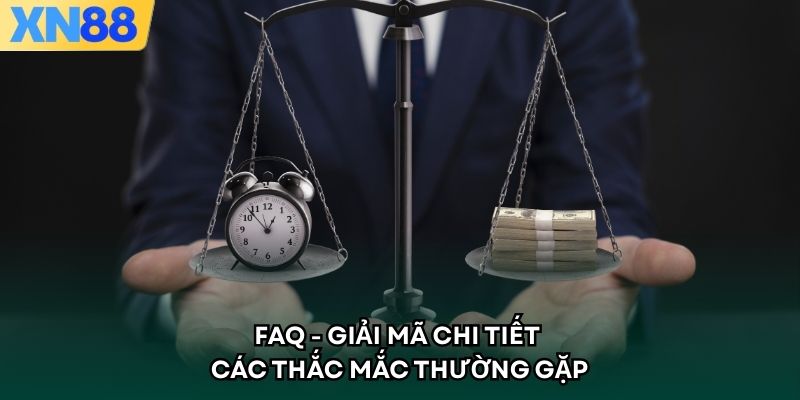 FAQ - Giải mã chi tiết các thắc mắc thường gặp
